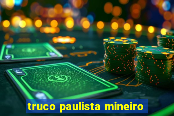 truco paulista mineiro